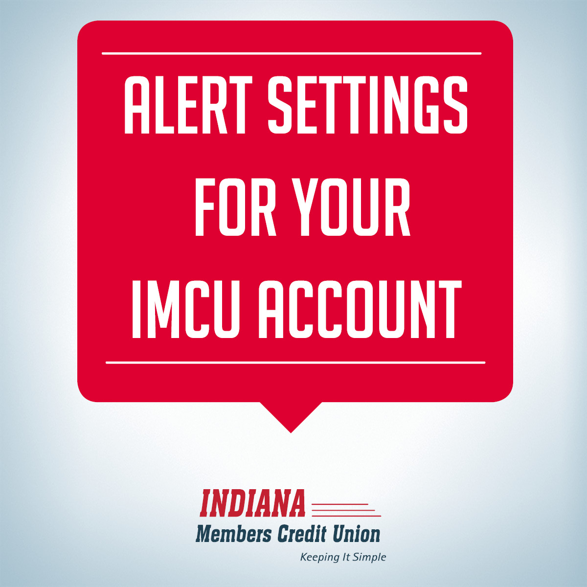 Did you know IMCU offers alert settings for your accounts to help ...